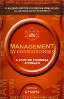 Management by Consciousness: A Spirituo-Technical Approach [Paperback] Gupta Dr, G.P.