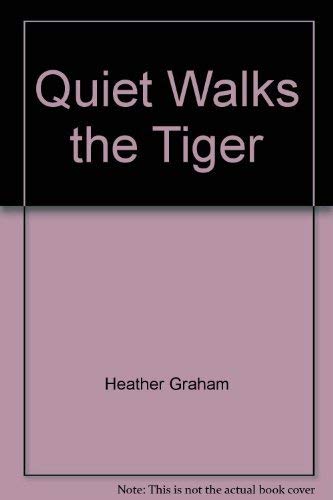 Quiet Walks the Tiger [Paperback]