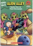 Porky and Daffy in ALIEN ALLEY: Bowled Over on Planet Nincompoopia [Paperback]