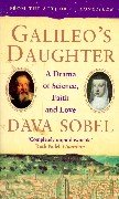 Galileo’s Daughter: A Drama of Science, Faith and Love Sobel, Dava