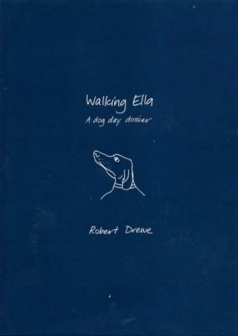 Walking Ella: a Dog Day Dossier: A Dog Day Dossier [Paperback]