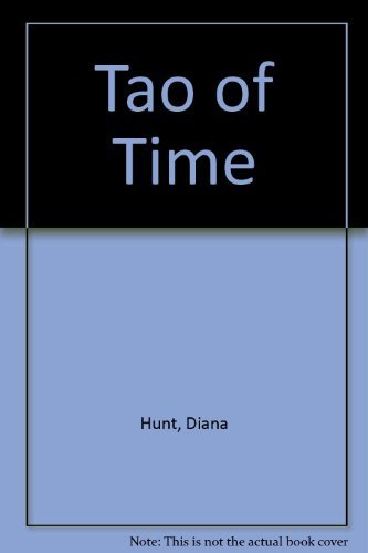 Tao of Time Hunt, Diana and Hait, Pam