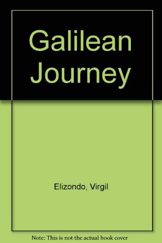 Galilean Journey Elizondo, Virgilio P.