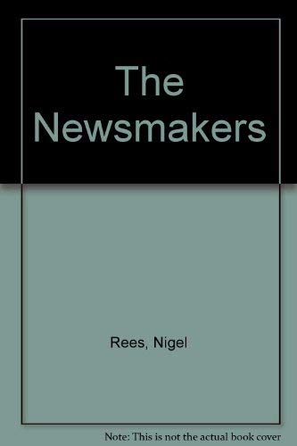 The Newsmakers [Paperback] Rees, Nigel