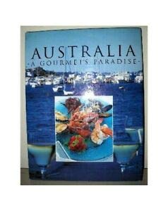 Australia - A Gourmet's Paradise [Hardcover] Clare Wallis (Editor) [Unknown Binding]