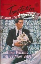 The Getaway Bride [Mass Market Paperback] Gina Wilkins
