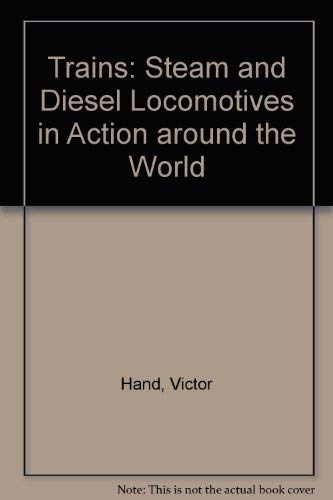 Love of Trains: Steam and Diesel Locomotives in Action Around the World [Paperback]