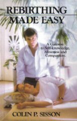 Rebirthing Made Easy Sisson, Colin P.