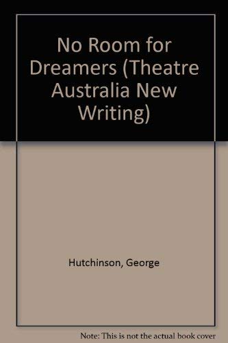 No Room for Dreamers