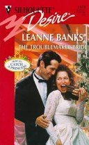 The Troublemaker Bride [Mass Market Paperback] Leanne Banks