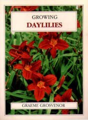 Growing Daylilies Grosvenor, Graeme