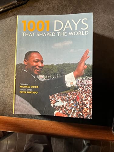1001 Days that Shaped the World [Hardcover]