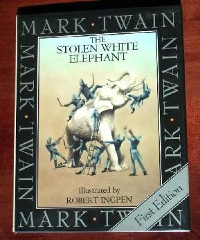 The Stolen White Elephant [Hardcover] Mark Twain and Robert Ingpen
