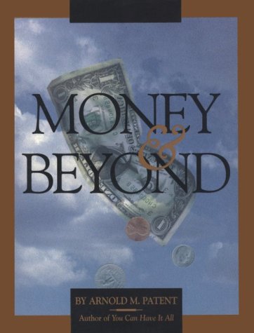 Money and Beyond Patent, Arnold M.