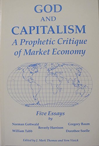 God and Capitalism: A Prophetic Critique of Market Economy Not Available
