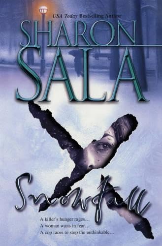 Snowfall [Mass Market Paperback] Sharon Sala