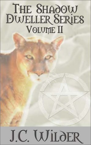 The Shadow Dweller Series: Volume Two Wilder, J. C.