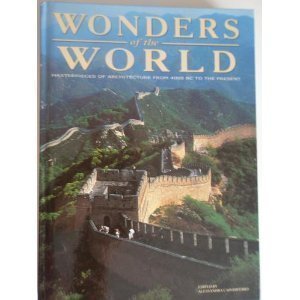 Wonders of the World Masterpieces of Architecture from 4000 BC to the Present [Hardcover] alessandra-capodiferro