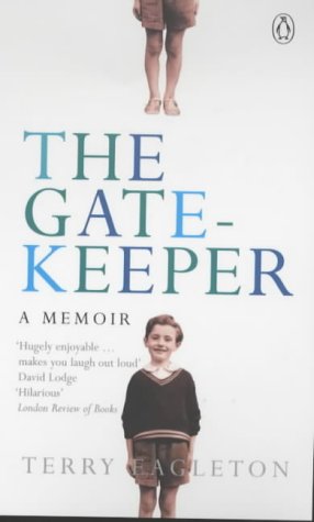 The Gatekeeper: A Memoir Eagleton, Terry