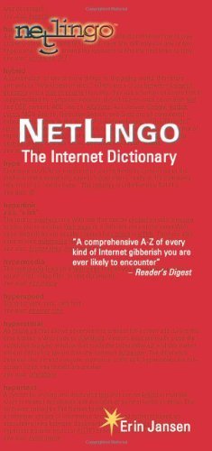 NetLingo: The Internet Dictionary Jansen, Erin