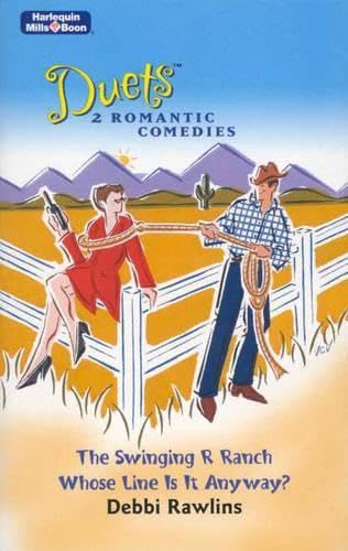 The Swinging R Ranch/Whose Line Is It Anyway? [Paperback] Debbi Rawlins