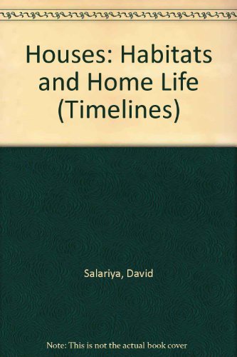 Houses: Habitats and Home Life Salariya, David