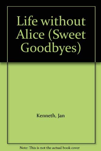 Life without Alice Kenneth, Jan