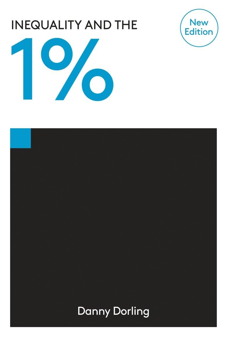 Inequality and the 1% [Paperback] Dorling, Danny