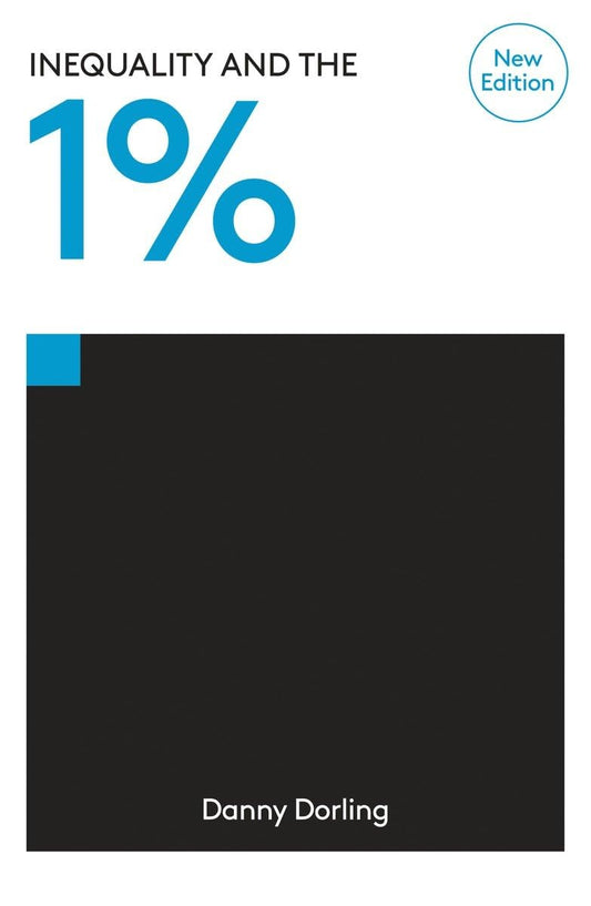 Inequality and the 1% [Paperback] Dorling, Danny