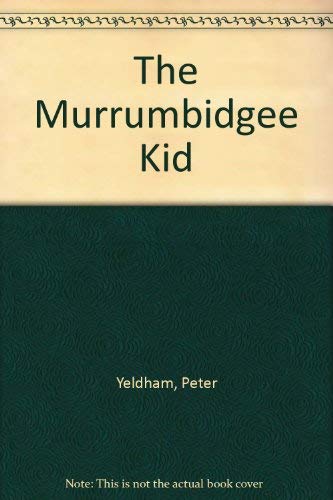 The Murrumbidgee Kid [Paperback]