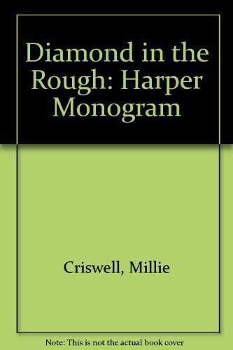Diamond in the Rough Criswell, Millie