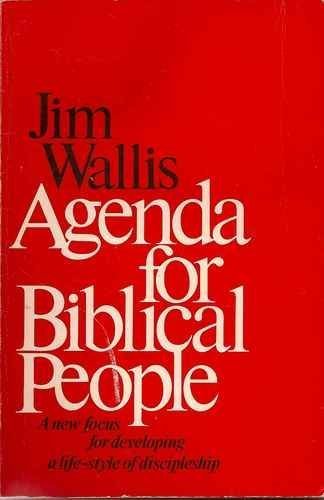 Agenda for Biblical People Wallis, Jim