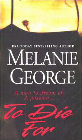 To Die for George, Melanie