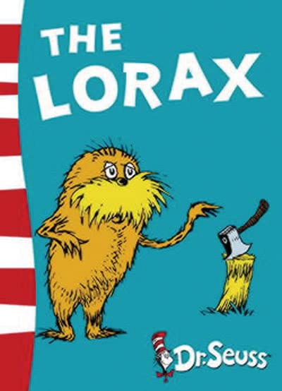 The Lorax: The classic story that shows you how to save the planet! Seuss, Dr.