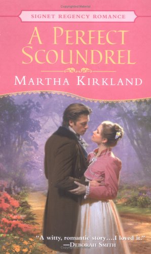 A Perfect Scoundrel Kirkland, Martha