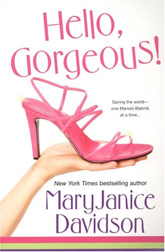 Hello Gorgeous! Davidson, Maryjanice