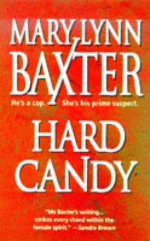 Hard Candy [Mass Market Paperback] Mary Lynn Baxter