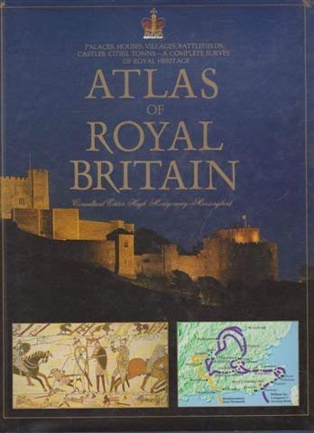Atlas of Royal Britain Montgomery, Hugh