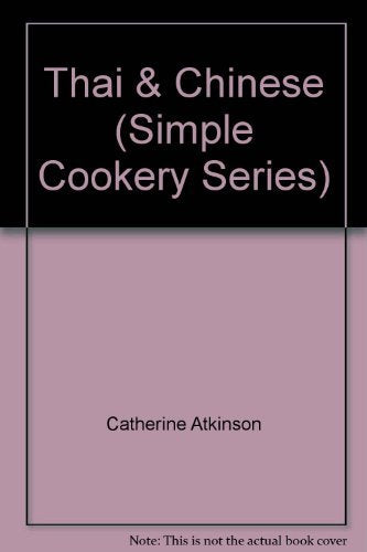 Thai & Chinese (Simple Cookery Series) [Paperback]