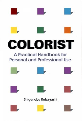 Colorist: A Practical Handbook for Personal and Professional Use Kobayashi, Shigenobu