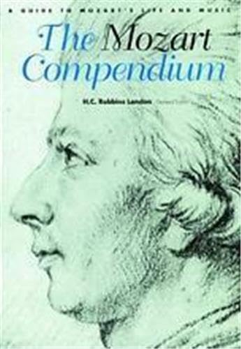 Mozart Compendium: A Guide to Mozart's Life and Music Landon, H. C. Robbins