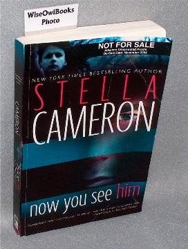 Now You See Him [Paperback] Stella Cameron
