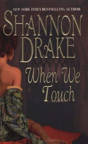 When We Touch Drake, Shannon