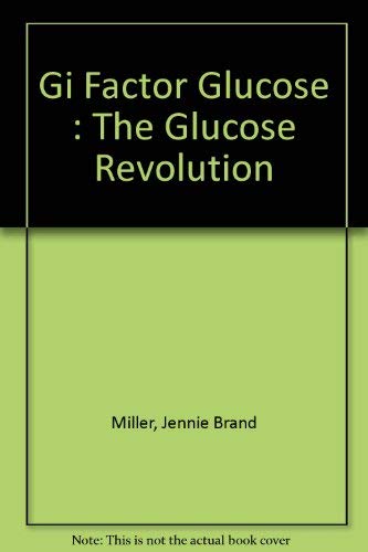 GI Factor Glucose Updated 2nd Ed Miller et al