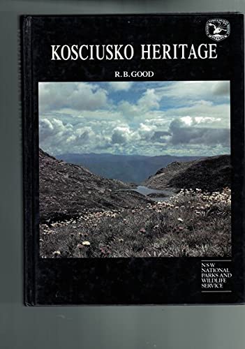 Kosciusko Heritage [Hardcover] R. B. Good