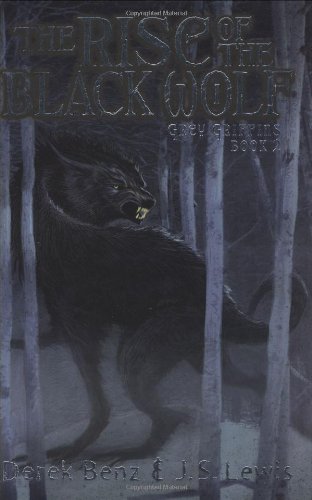Grey Griffins: #2 Rise of the Black Wolf Benz,Derek and Lewis,J,S