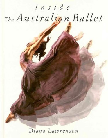 Inside The Australian Ballet Lawrenson, Diana