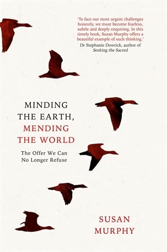Minding the Earth, Mending the World [Paperback] Murphy, Susan