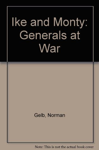 Ike And Monty: Generals At War