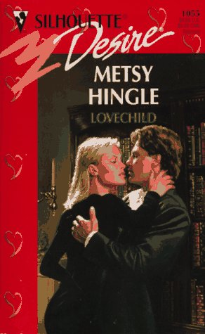 Lovechild [Mass Market Paperback] Metsy Hingle